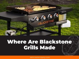 Where Are Blackstone Grills Made